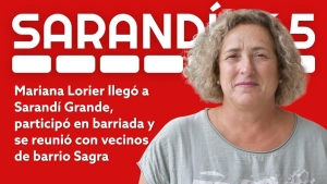 "Hoy quisimos venir a escuchar de primera mano a vecinos del barrio Sagra sobre problemas de saneamiento" afirm&oacute; Mariana Lorier en Sarand&iacute; Grande