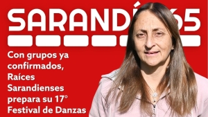 Con grupos ya confirmados, Ra&iacute;ces Sarandienses prepara su 17&deg; Festival Nacional e Internacional de Danzas