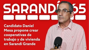 Daniel Mesa propone crear cooperativas laborales y de vivienda para Sarand&iacute; Grande