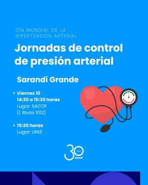 Jornadas de control de presi&oacute;n arterial habr&aacute; en SACOF y Uni 3 Sarand&iacute; Grande por D&iacute;a Mundial de la Hipertensi&oacute;n