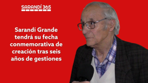 Sarand&iacute; Grande tendr&aacute; su fecha conmemorativa de creaci&oacute;n tras seis a&ntilde;os de gestiones
