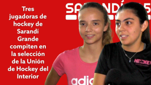 Jugadoras de hockey de Sarand&iacute; Grande participan en selecci&oacute;n de UNHI y enfrentar&aacute;n a las Cimarroncintas de selecci&oacute;n uruguaya