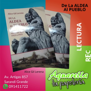 Recomiendan libro sobre historia de Sarand&iacute; Grande entre los a&ntilde;os 1923-1925