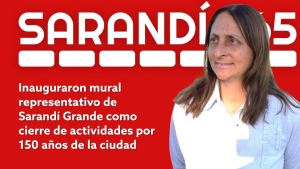 Sarand&iacute; Grande culmin&oacute; celebraci&oacute;n de sus 150 a&ntilde;os con inauguraci&oacute;n de mural representativo de la ciudad