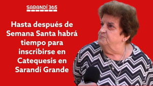 Hasta despu&eacute;s de Semana Santa habr&aacute; tiempo para inscribirse en Catequesis en Sarand&iacute; Grande