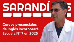 Clases presenciales de ingl&eacute;s incorporar&aacute; por primera vez en 2025 la Escuela N&deg; 7 de Sarand&iacute; Grande