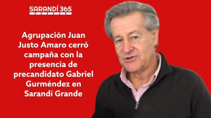 Gabriel Gurm&eacute;ndez destac&oacute; empleo y seguridad como desaf&iacute;os prioritarios en cierre de campa&ntilde;a en Sarand&iacute; Grande