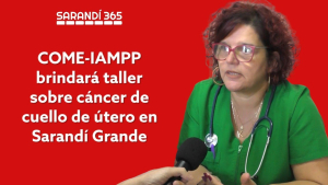 COMEF-IAMPP brindar&aacute; un taller para prevenir el c&aacute;ncer de cuello uterino en Sarand&iacute; Grande
